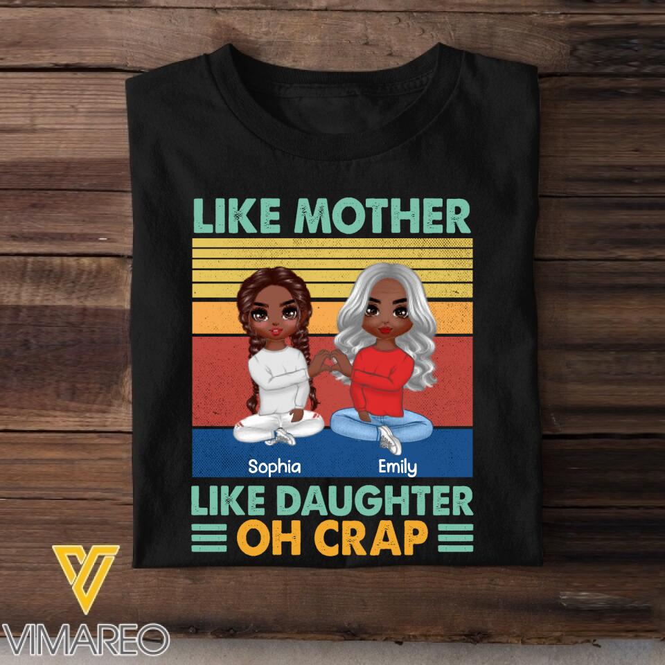 Personalized Like Mother Like Daughter Oh Crap Tshirt Printed 22FEB-DT23