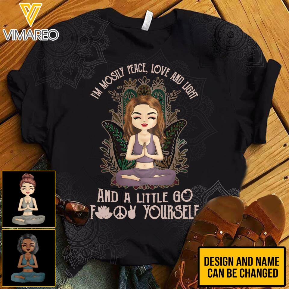 PERSONALIZED I'M MOSTLY PEACE LOVE AND LIGHT AND A LITTLE GO FUCK YOURSELF TSHIRT / CRISS CROSS TANK QTTQ0303