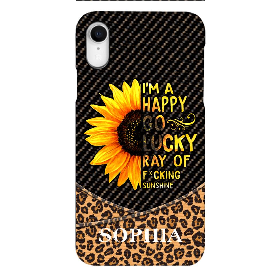 PERSONALIZED I'M A HAPPY GO LUCKY RAY OF FUCKING SUNSHINE SUNFLOWER LEOPARD PHONECASE VHDT0803