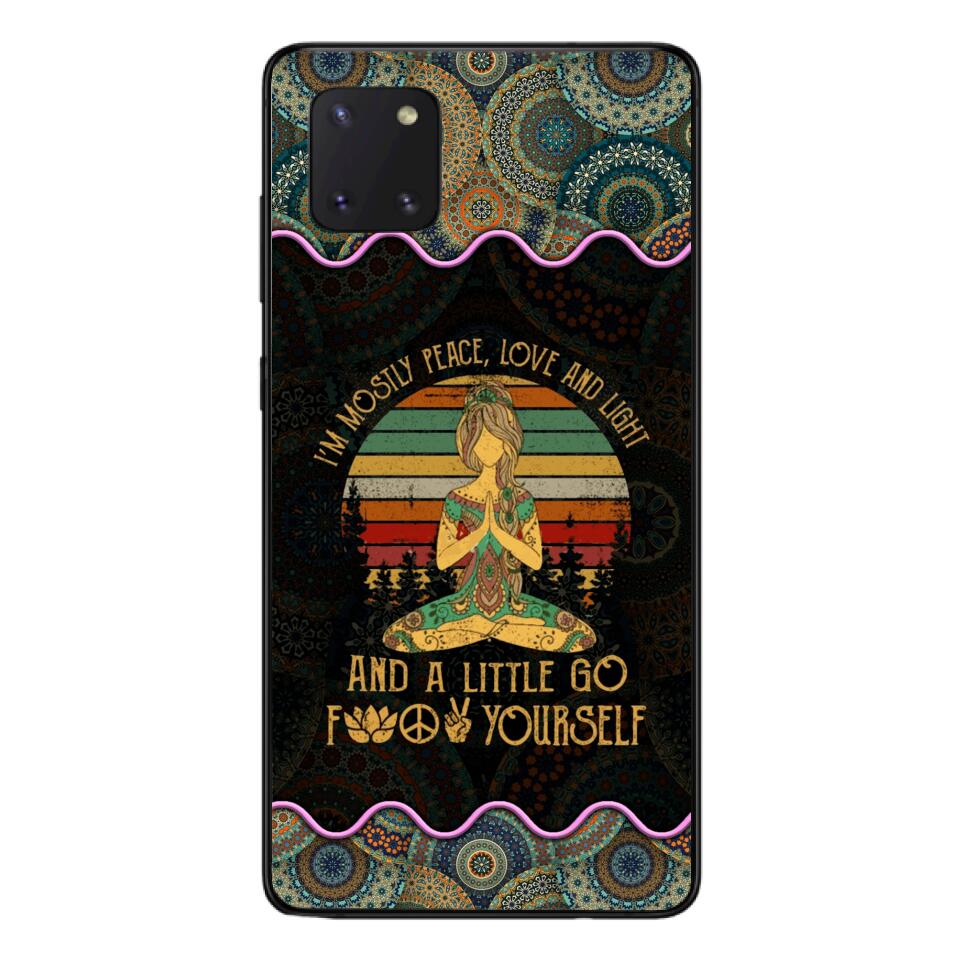 PERSONALIZED I'M MOSTLY PEACE, LOVE AND LIGHT AND A LITTLE GO FUCK YOURSELF YOGA GIRL PHONECASE VHDT0903