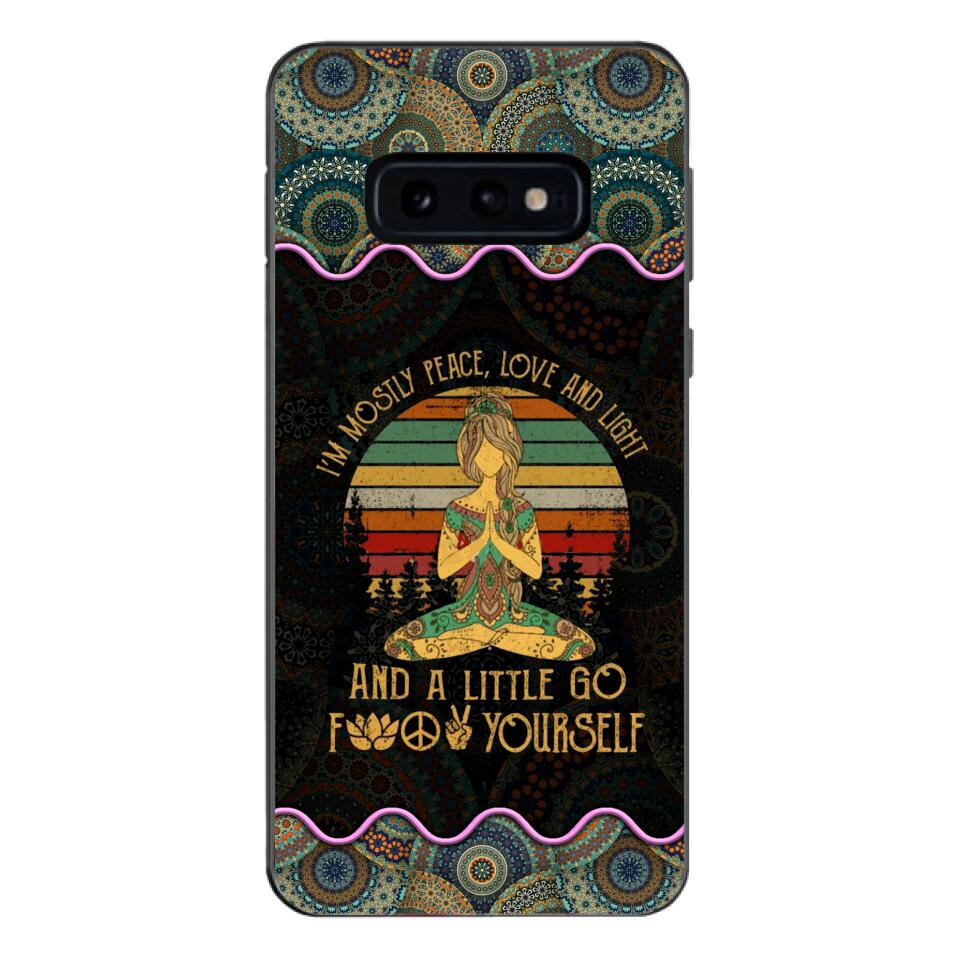 PERSONALIZED I'M MOSTLY PEACE, LOVE AND LIGHT AND A LITTLE GO FUCK YOURSELF YOGA GIRL PHONECASE VHDT0903