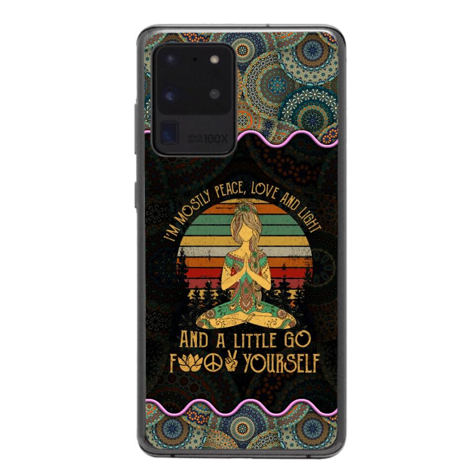 PERSONALIZED I'M MOSTLY PEACE, LOVE AND LIGHT AND A LITTLE GO FUCK YOURSELF YOGA GIRL PHONECASE VHDT0903