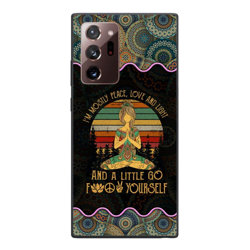 PERSONALIZED I'M MOSTLY PEACE, LOVE AND LIGHT AND A LITTLE GO FUCK YOURSELF YOGA GIRL PHONECASE VHDT0903