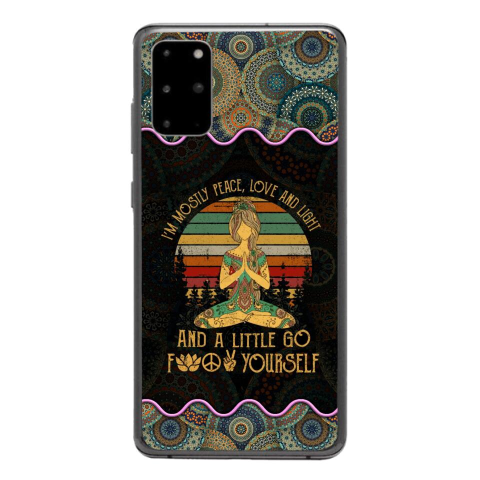 PERSONALIZED I'M MOSTLY PEACE, LOVE AND LIGHT AND A LITTLE GO FUCK YOURSELF YOGA GIRL PHONECASE VHDT0903