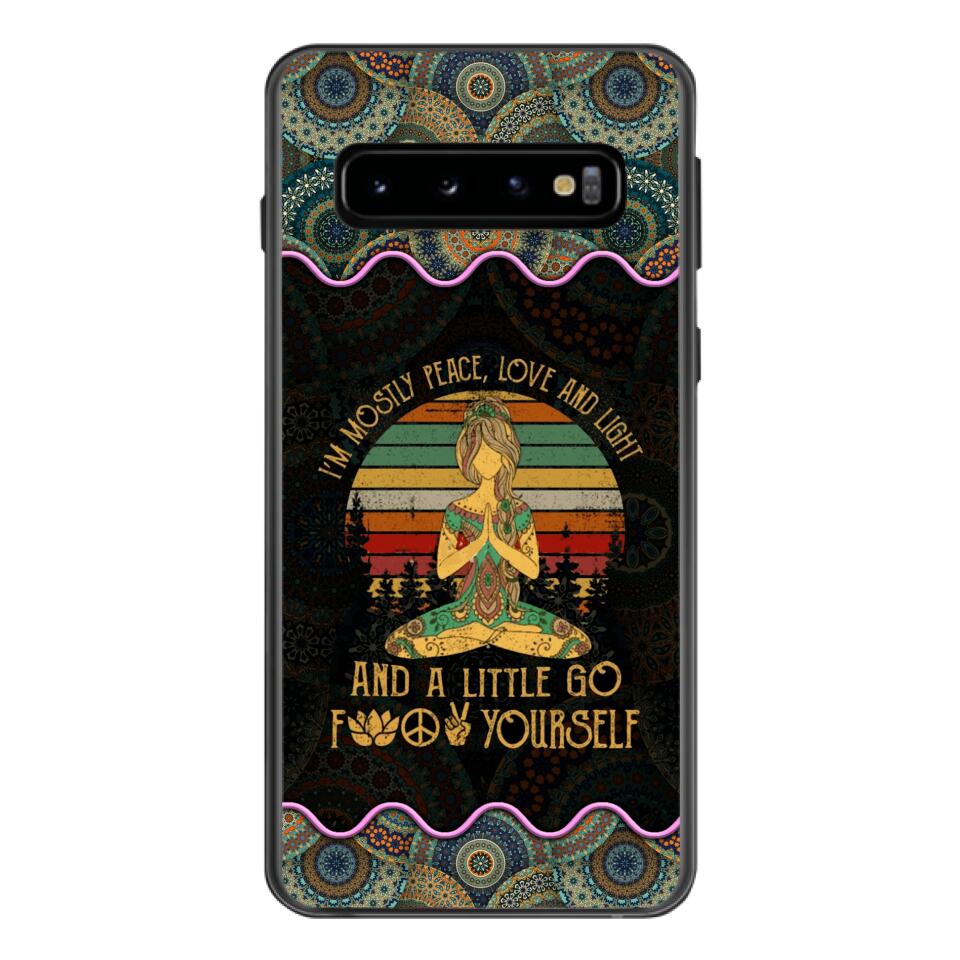 PERSONALIZED I'M MOSTLY PEACE, LOVE AND LIGHT AND A LITTLE GO FUCK YOURSELF YOGA GIRL PHONECASE VHDT0903