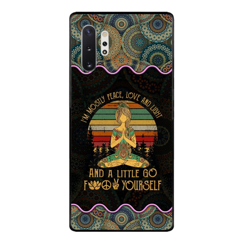 PERSONALIZED I'M MOSTLY PEACE, LOVE AND LIGHT AND A LITTLE GO FUCK YOURSELF YOGA GIRL PHONECASE VHDT0903