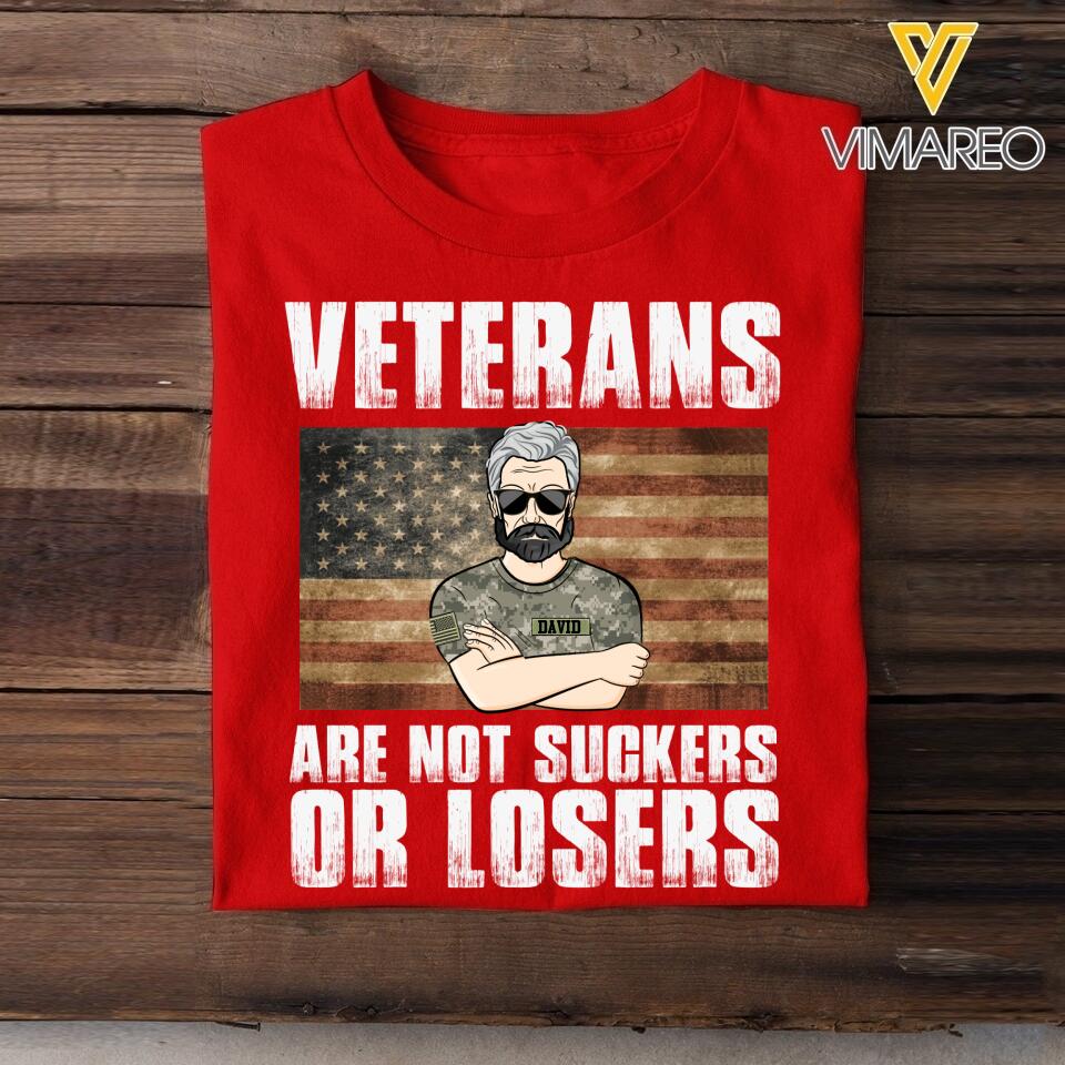 PERSONALIZED U.S VETERANS ARE NOT SUCKERS OR LOSERS TSHIRT QTDT1003
