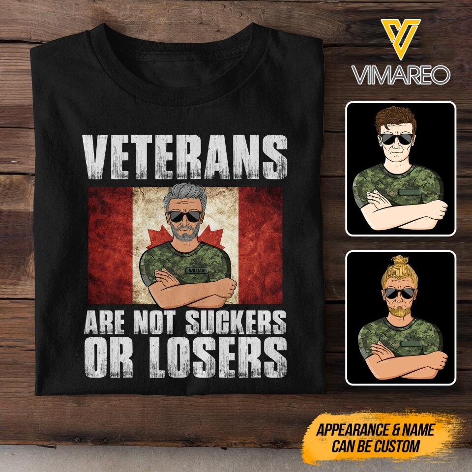PERSONALIZED CANADIAN VETERANS ARE NOT SUCKERS OR LOSERS TSHIRT QTDT1003