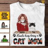 PERSONALIZED KINDA BUSY BEING A CAT MOM TSHIRT QTTQ1003
