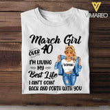PERSONALIZED MARCH GIRL OVER I'M LIVING MY BEST LIFE TSHIRT QTDT1503