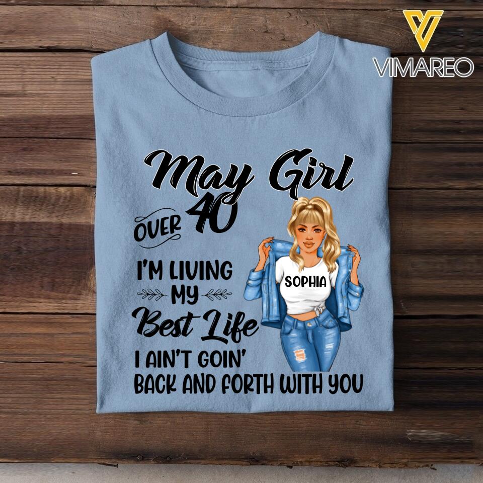 PERSONALIZED MAY GIRL OVER I'M LIVING MY BEST LIFE TSHIRT QTDT1503