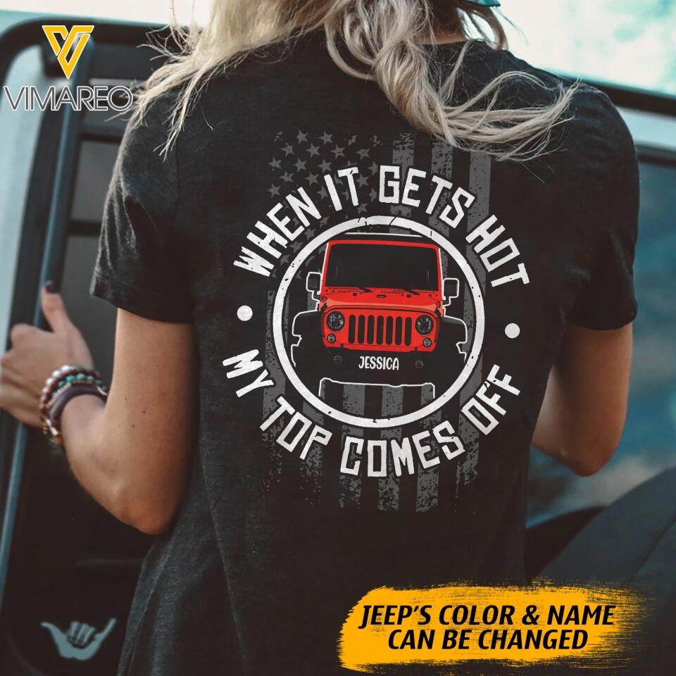 PERSONALIZED WHEN IT GETS HOT MY TOP COMES OFF TSHIRT QTDT1703