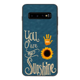 You are my sunshine Phonecase 3C