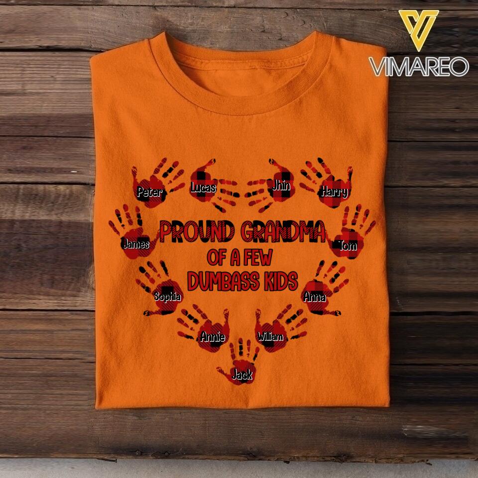Personalized Pround Grandma Of A Few Dumbass Kids Tshirt Printed 22MAR-MQ24