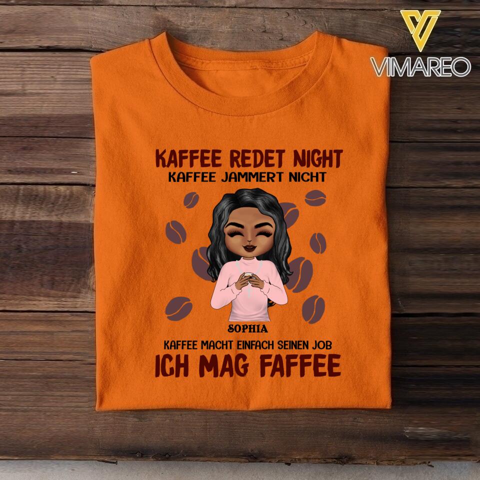 PERSONALIZED KAFFEE REDET NICHT KAFFEE JAMMERT NICHT COFFEE CHRIST TSHIRT QTMQ2403