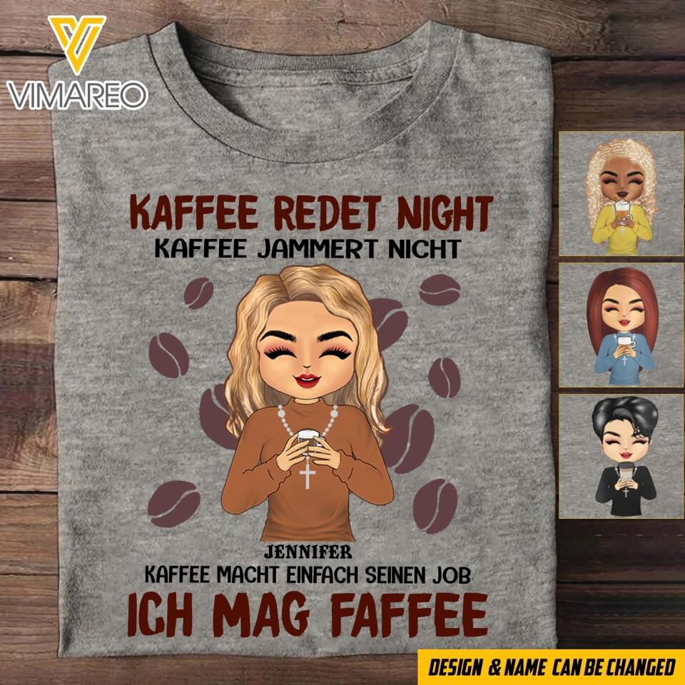 PERSONALIZED KAFFEE REDET NICHT KAFFEE JAMMERT NICHT COFFEE CHRIST TSHIRT QTMQ2403