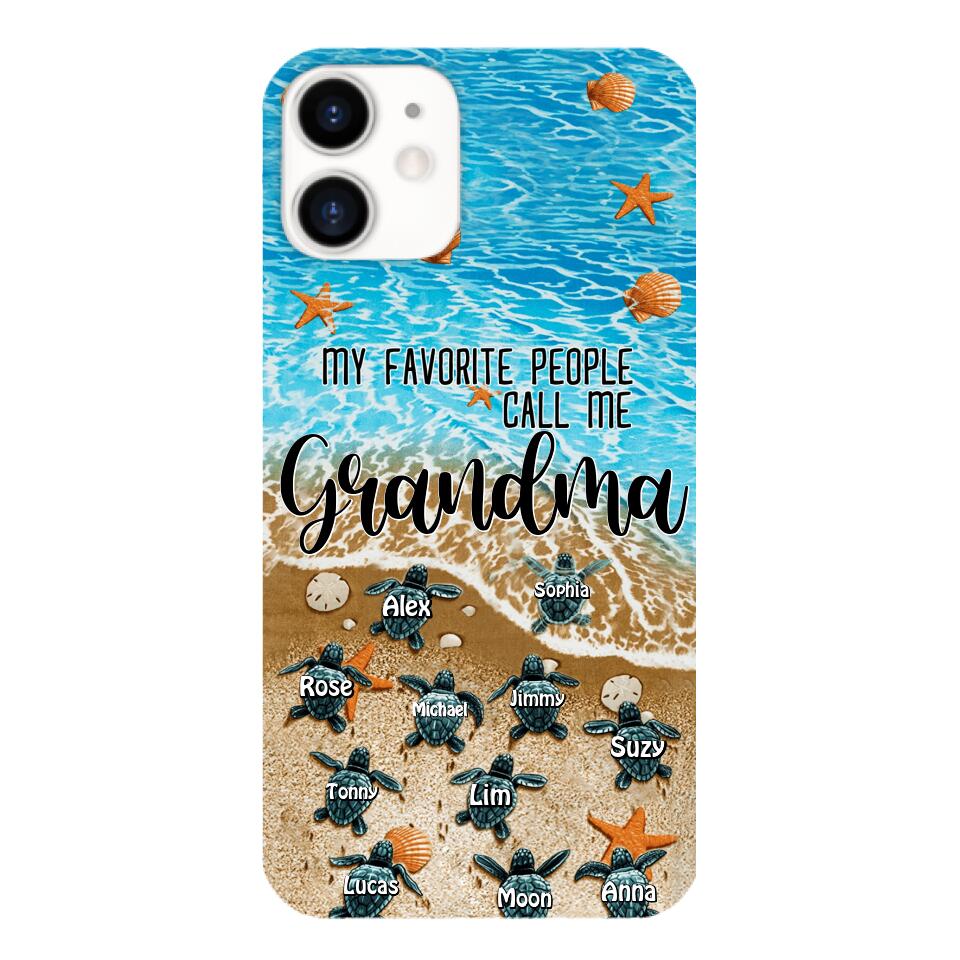 PERSONALIZED MY FAVORITE PEOPLE CALL ME GRANDMA TURTLE PHONECASE QTDT2603