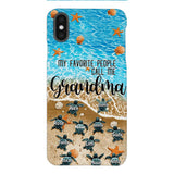 PERSONALIZED MY FAVORITE PEOPLE CALL ME GRANDMA TURTLE PHONECASE QTDT2603