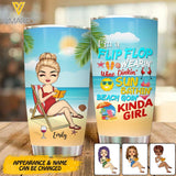Personalized I'm Flip Flop Sun Bathing Beach Going Tumbler Printed QTDT2803