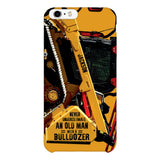 PERSONALIZED NEVER UNDERESTIMATE AN OLD MAN WITH A BULLDOZER PHONECASE QTDT2903