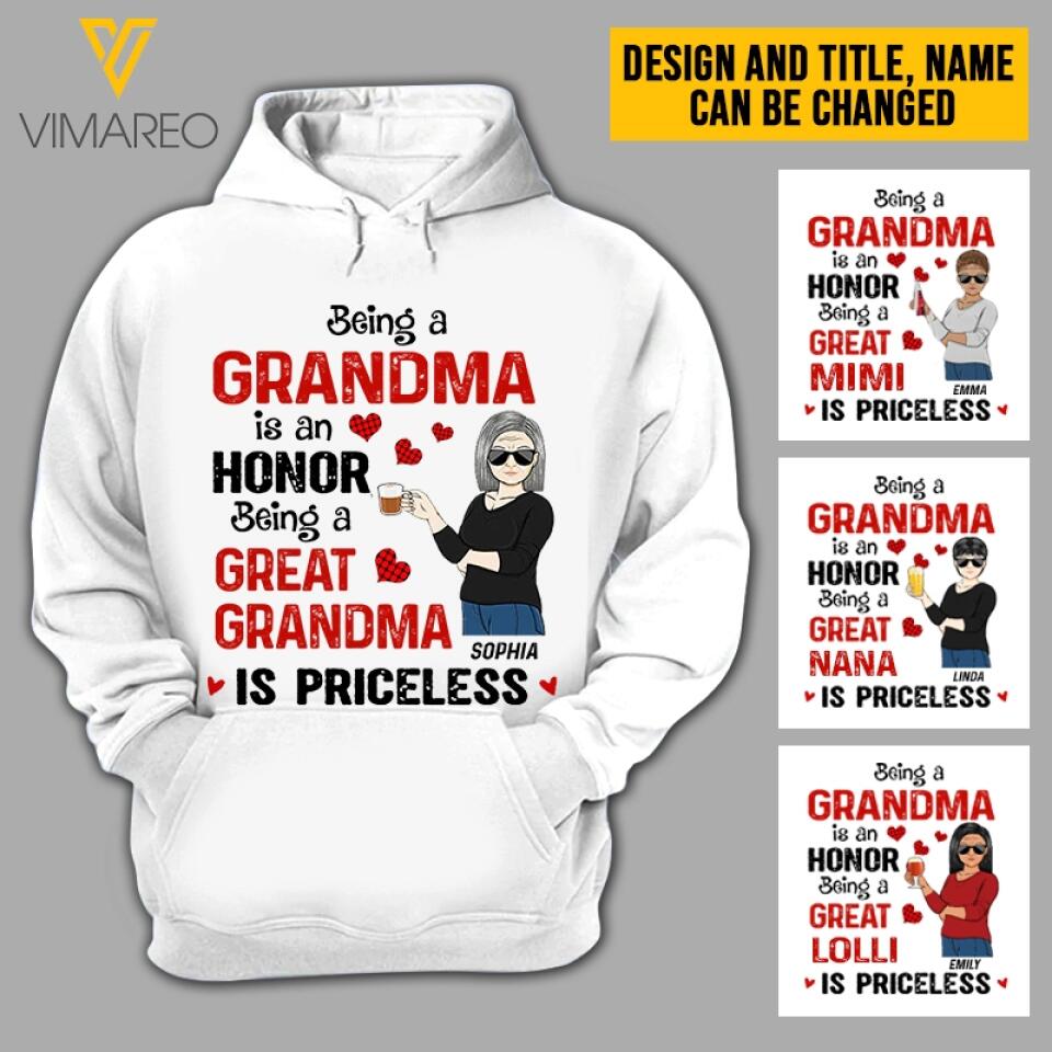 PERSONALIZED BEING A GRANDMA IS AN HONOR BEING A GREAT GRANDMA IS PRICELESS TSHIRTS OR HOODIE QTT3003