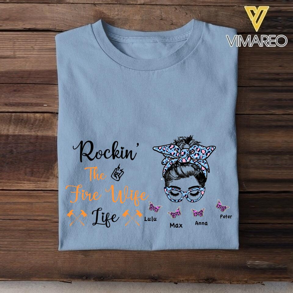Personalized Rockin' The Fire Wife Life Tshirt Printed 22APR-HC01