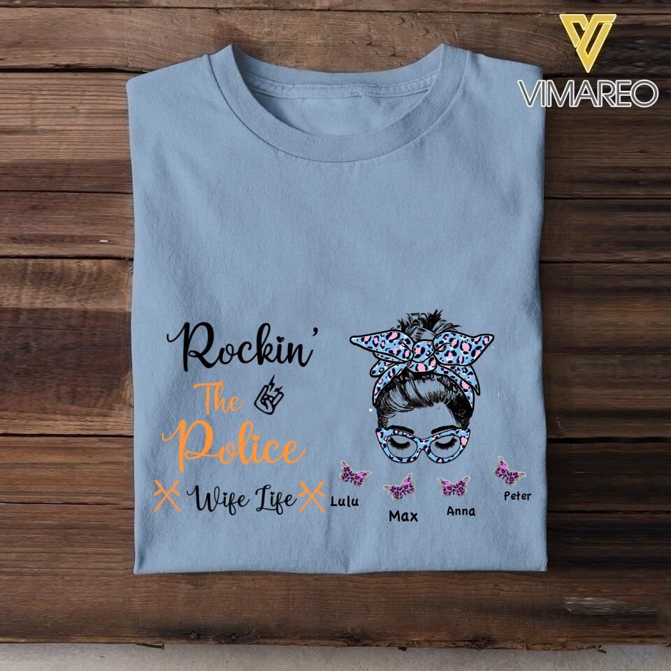 Personalized Rockin' The Police Wife Life Tshirt Printed 22APR-HC01