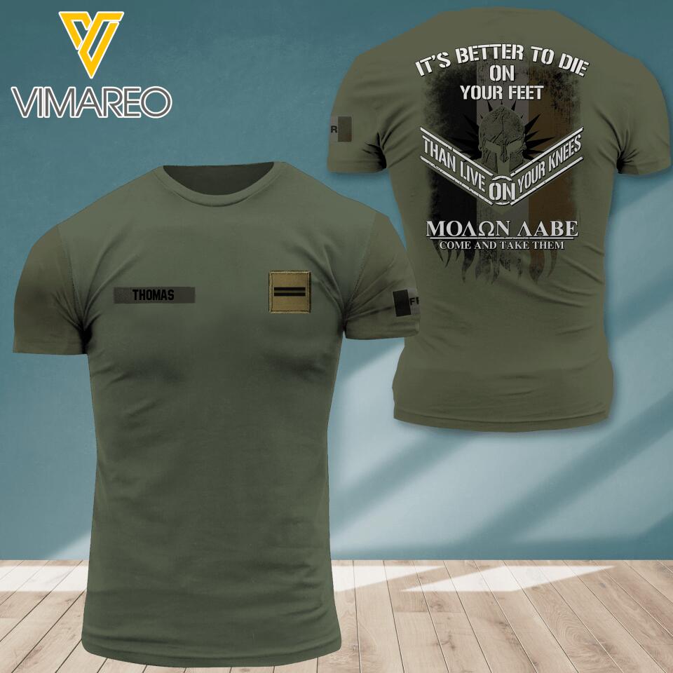 PERSONALIZED FRENCH SOLIDER ARMY WITH RANK IT'S BETTER TO DIE ON YOUR FEET TSHIRT PRINTED QTDT0504