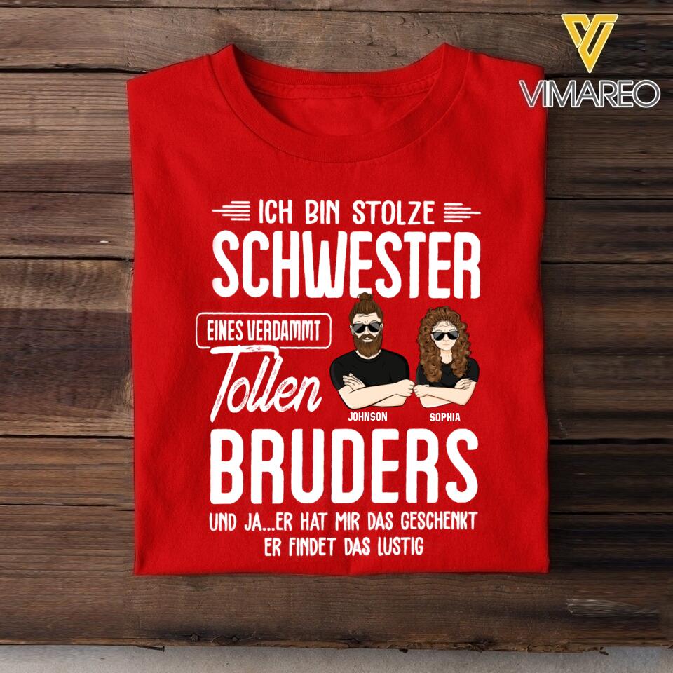 Personalized Ich Bin Stolze Schwester Tollen Bruders Tshirt Printed QTMQ0604