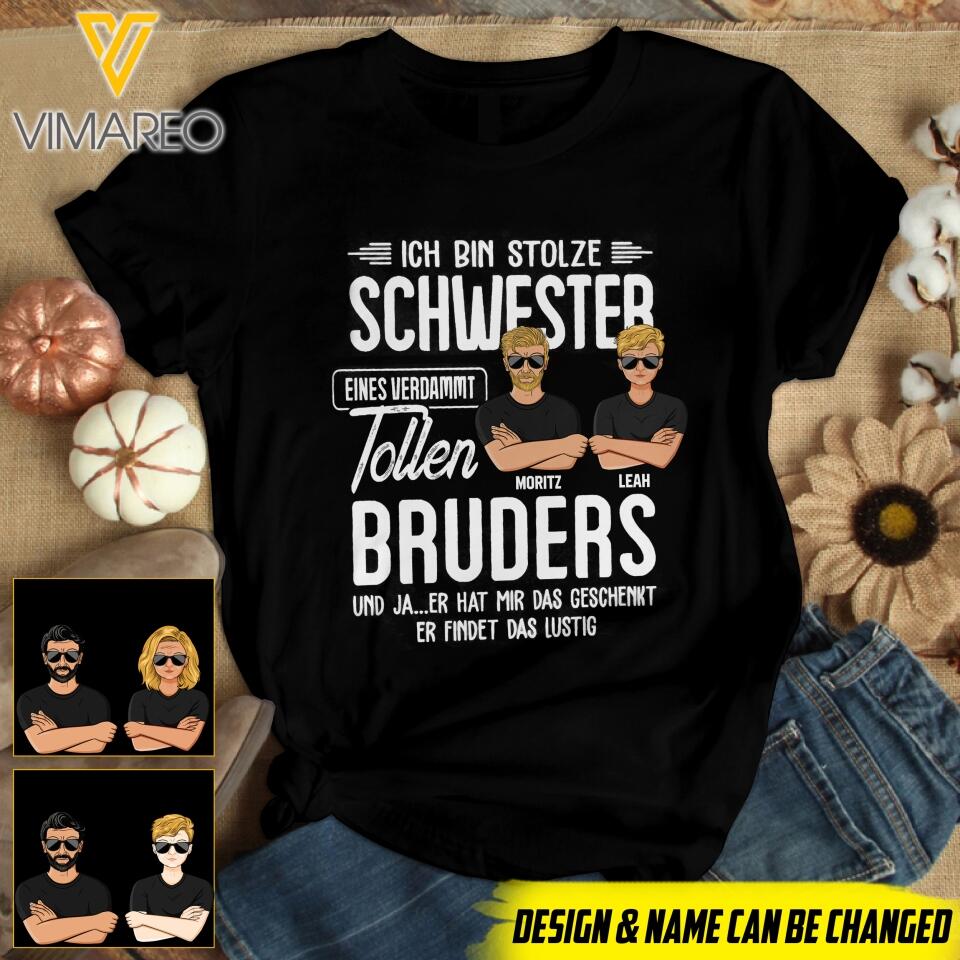 Personalized Ich Bin Stolze Schwester Tollen Bruders Tshirt Printed QTMQ0604