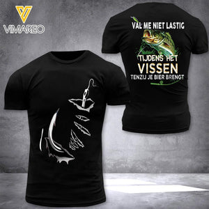 PERSONALIZED VAL ME NIET LASTIC TIJDENS HET VISSEN FISHING TSHIRT OR SWEATSHIRT PRINTED QTTN1304