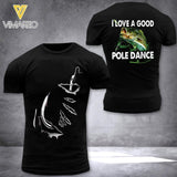 PERSONALIZED I LOVE A GOOD POLE DANCE FISHING TSHIRT OR SWEATSHIRT PRINTED QTTN1304