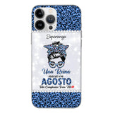 Personalized Una Reina Nacio En Agosto Phone Case Printed 22APR-HC13