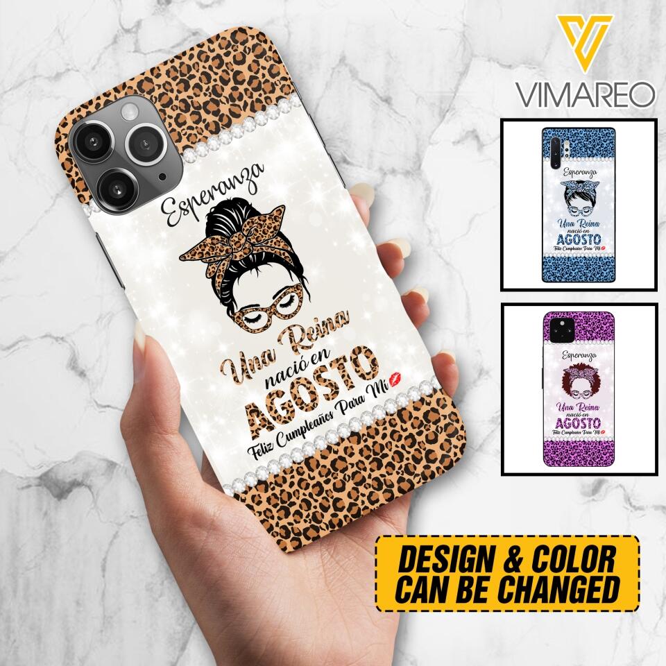 Personalized Una Reina Nacio En Agosto Phone Case Printed 22APR-HC13