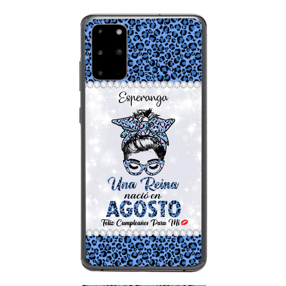 Personalized Una Reina Nacio En Agosto Phone Case Printed 22APR-HC13