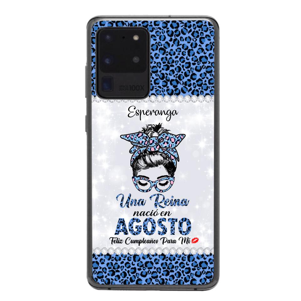 Personalized Una Reina Nacio En Agosto Phone Case Printed 22APR-HC13