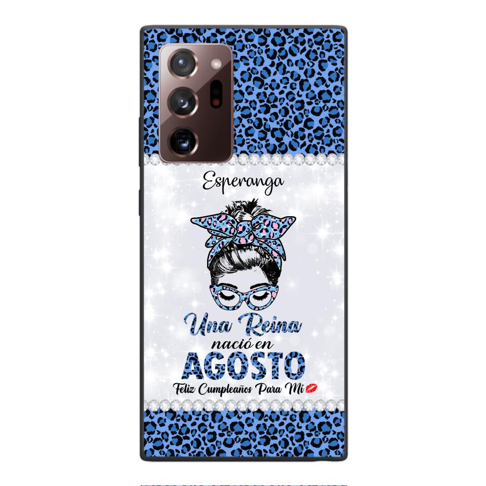 Personalized Una Reina Nacio En Agosto Phone Case Printed 22APR-HC13