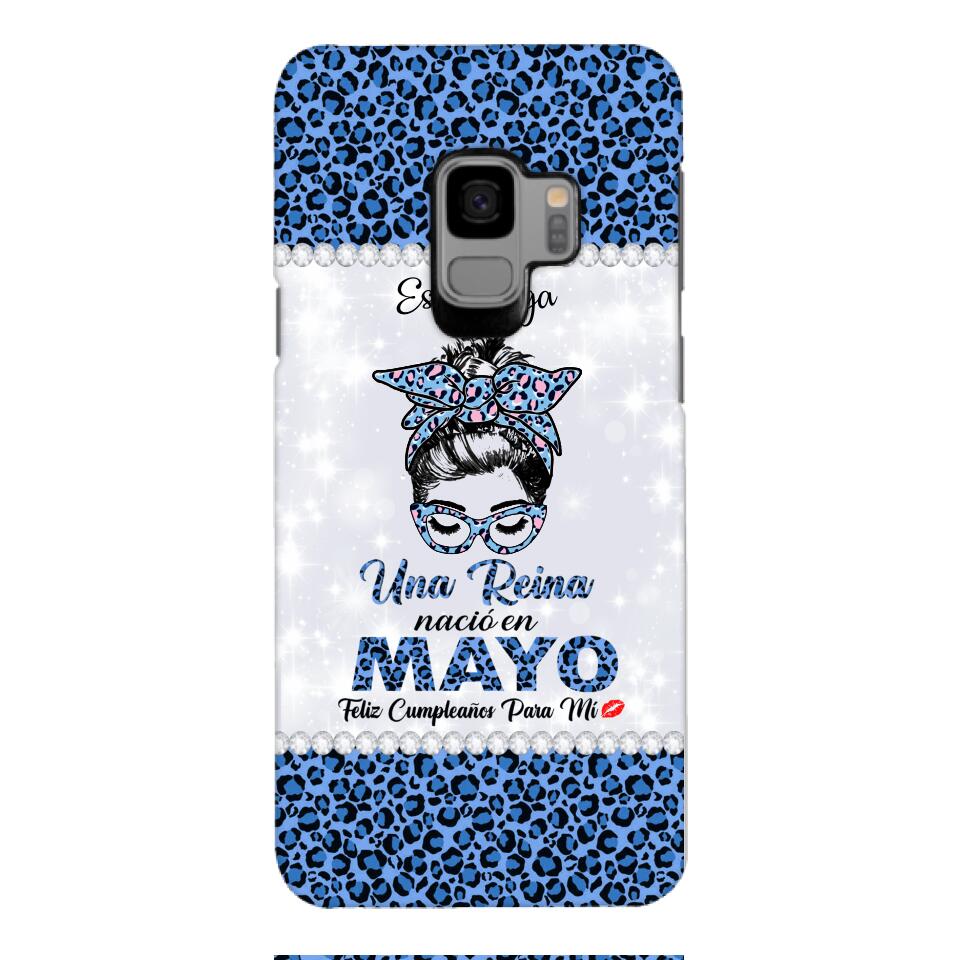 Personalized Una Reina Nacio En Mayo Phone Case Printed 22APR-HC13