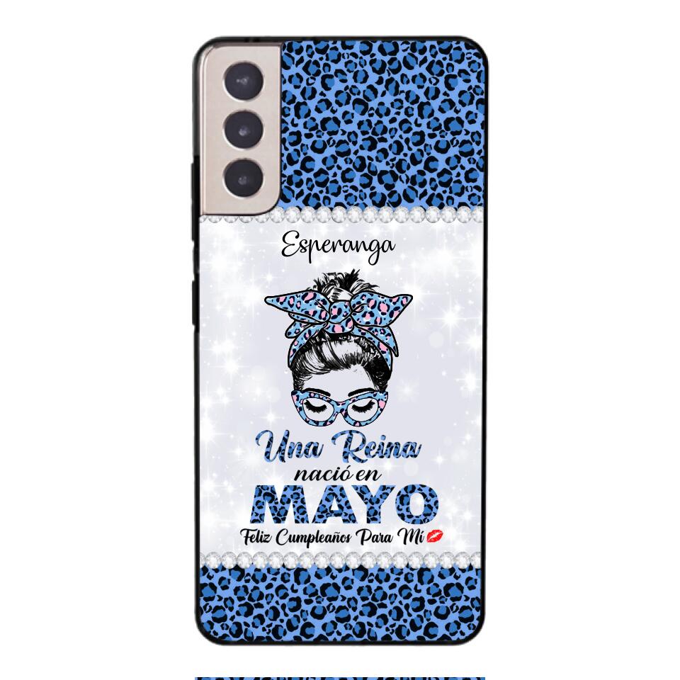 Personalized Una Reina Nacio En Mayo Phone Case Printed 22APR-HC13