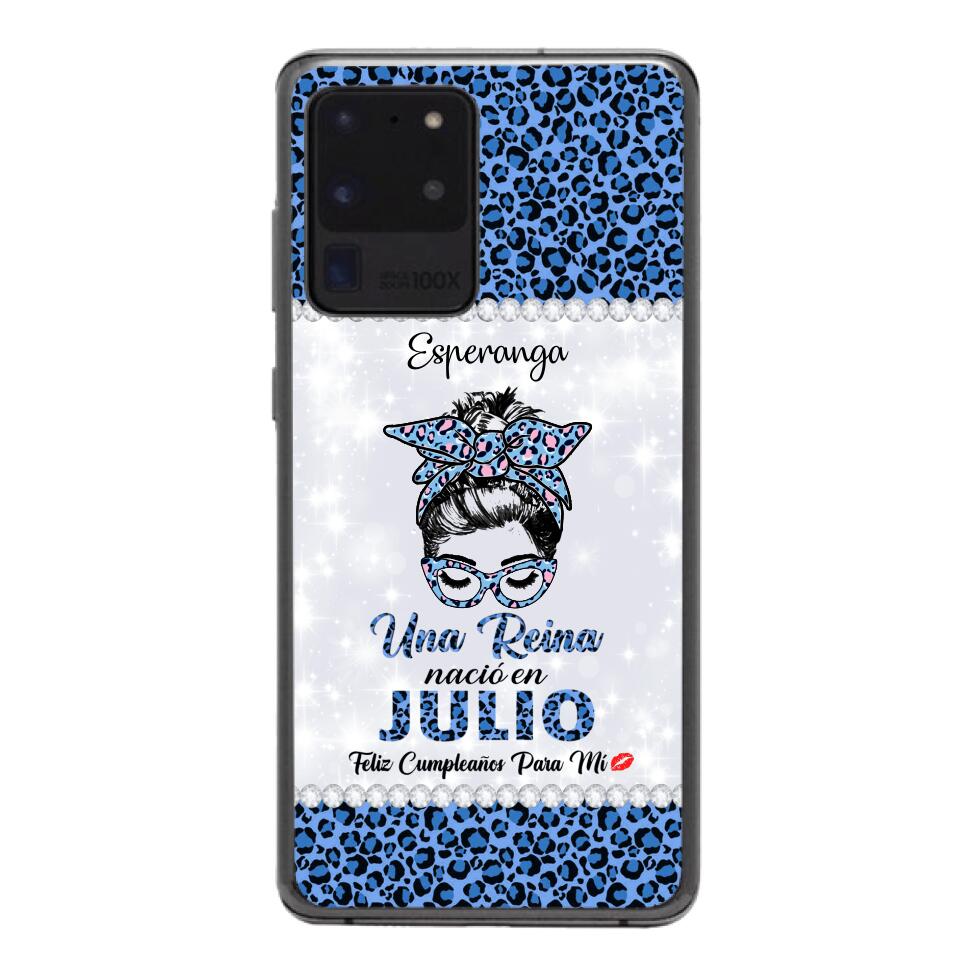Personalized Una Reina Nacio En Julio Phone Case Printed 22APR-HC13