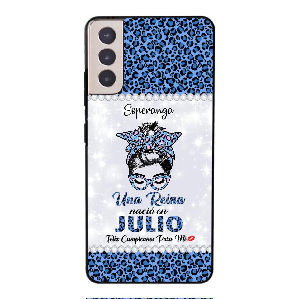 Personalized Una Reina Nacio En Julio Phone Case Printed 22APR-HC13