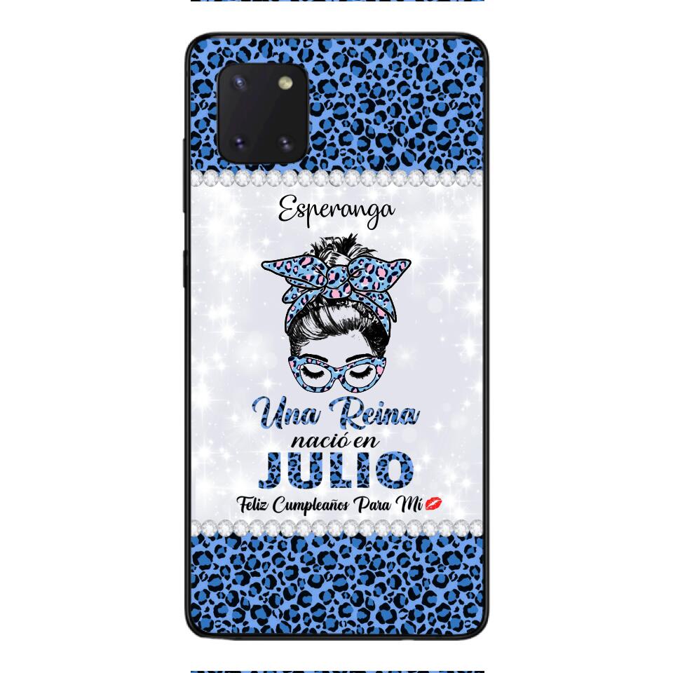 Personalized Una Reina Nacio En Julio Phone Case Printed 22APR-HC13