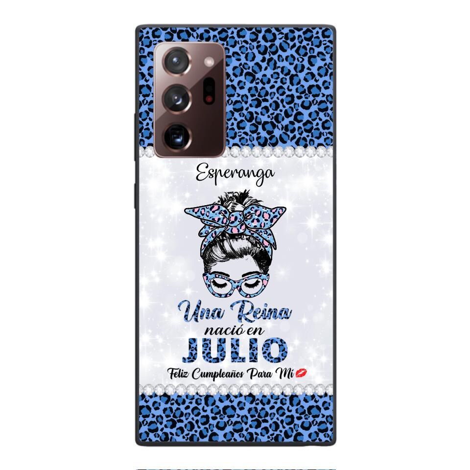 Personalized Una Reina Nacio En Julio Phone Case Printed 22APR-HC13