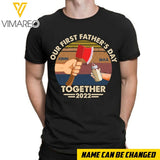 DH Personalized Our First Father's Day Together Tshirt Printed MQ1304