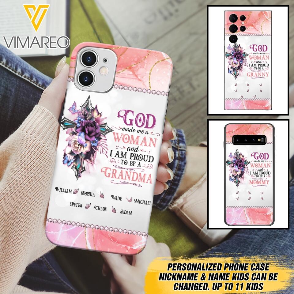 PERSONALIZED GOD MADE ME A WOMAN GRANDMA PHONECASE 3T 1604