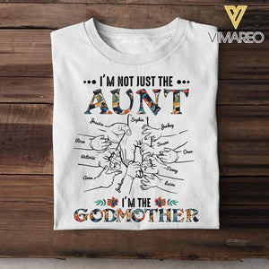 PERSONALIZED I'M NOT JUST THE AUNT I'M THE GODMOTHER TSHIRT QTDT1904