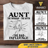 PERSONALIZED AUNT THE WOMAN THE MYTH THE BAD INFLUENCE TSHIRT QTDT1904