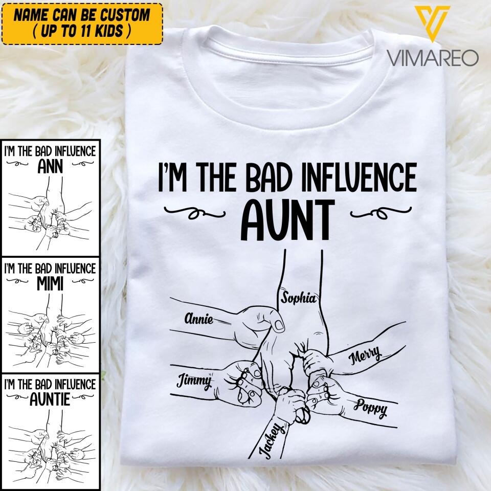 PERSONALIZED I'M THE BAD INFLUENCE AUNT TSHIRT V3Q 1904