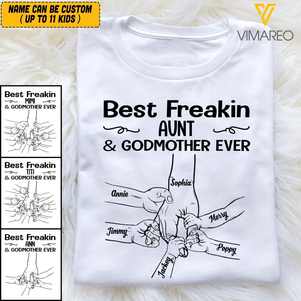 PERSONALIZED BEST FREAKIN AUNT AND GODMOTHER EVER TSHIRT V3Q 1904