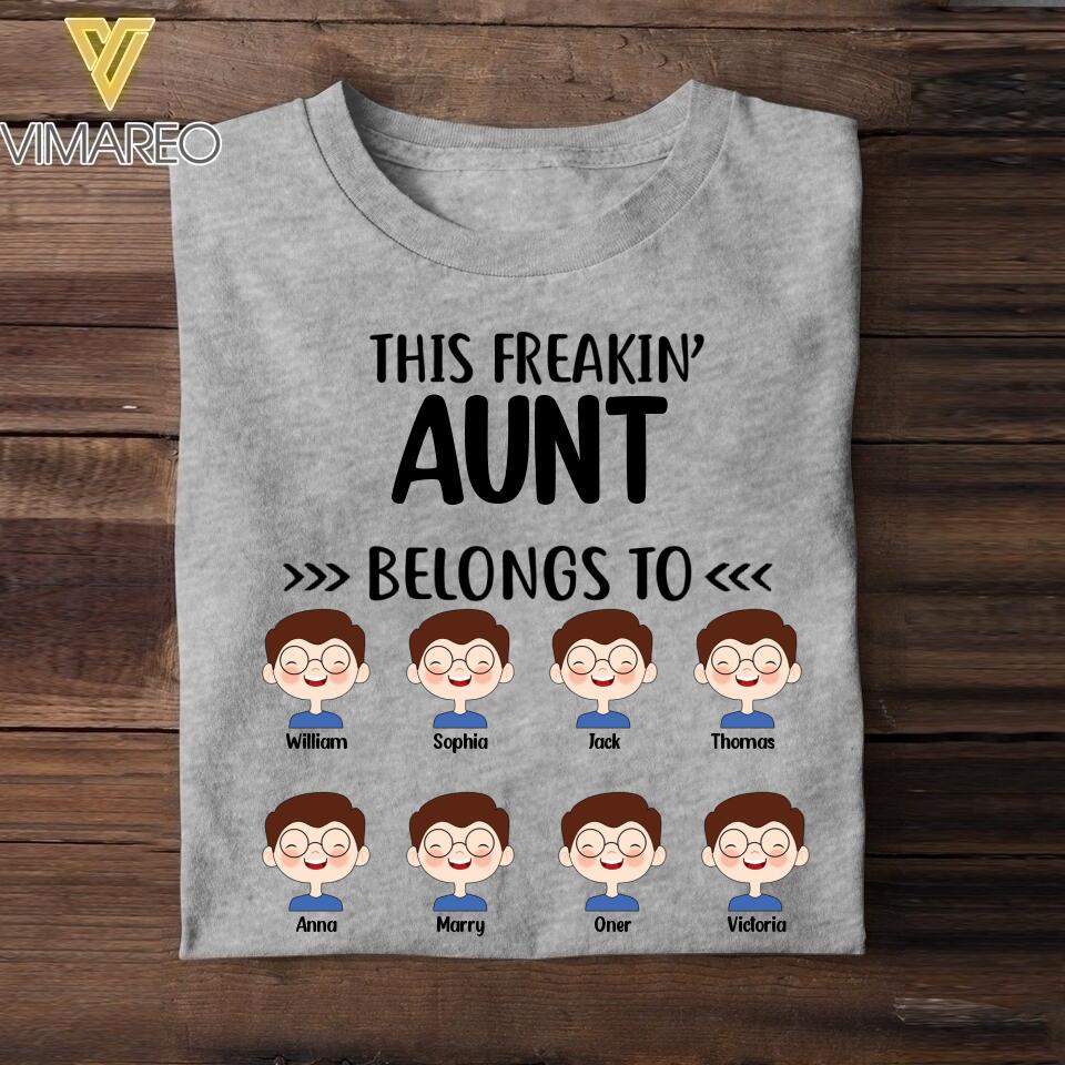 Personalized This Freakin' Aunt Belongs To Tshirt Printed 22APR-LN22